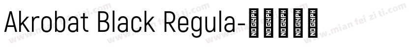 Akrobat Black Regula字体转换